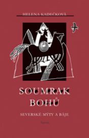 Soumrak bohů - Severské mýty a báje
