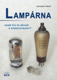 Lampárna aneb Co to zkusit s elektronkam