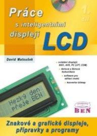 Práce s inteligentními displeji LCD, 1. díl - David Matoušek - Počítače a internet Práce s inteligentními displeji LCD, 1. díl