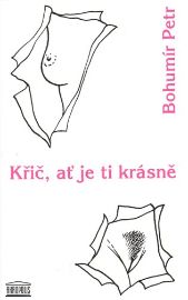 Křič, ať je ti krásně