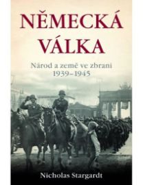 Německá válka - Národ a země ve zbrani, 1939-1945
