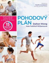 Pohodový plán - Šťastnější, zdravější a štíhlejší díky15 minutám denně