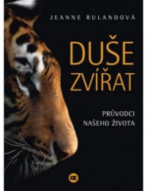 Duše zvířat - Průvodci našeho života