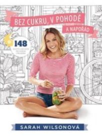 Bez cukru, v pohodě a napořád