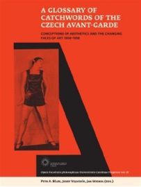 A Glossary of Catchwords of the Czech Avant-Garde
