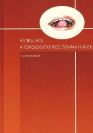 Artikulace a fonologické rozlišování hlásek