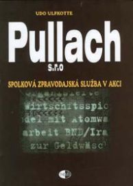 Pullach s.r.o. - Spolková zpravodajská služba v akci
