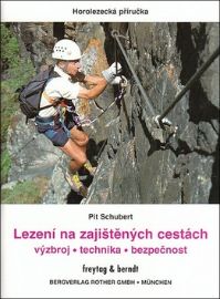 Lezení na&nbsp;zajištěných cestách: výzbroj, technika, bezpečnost