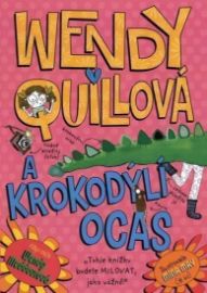 Wendy Quillová a krokodýlí ocas