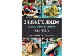 Zhubněte jídlem a svou váhu si udržte napořád