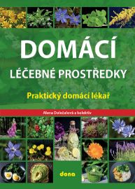 Domácí léčebné prostředky – Praktický domácí lékař