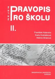 Pravopis nejen pro školu II.