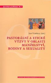 Pastorální a etické výzvy v oblasti manželství, rodiny a sexuality