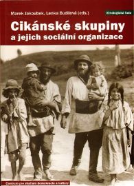 Cikánské skupiny a jejich sociální organizace