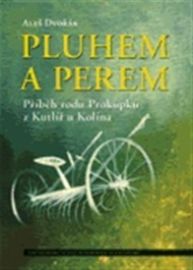 Pluhem a perem - Příběh rodu Prokůpků z Kutlíř u Kolína