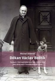 Děkan Václav Boštík a dějiny farnosti v Ústí nad Orlicí - Farnost v Ústí nad Orlicí mezi l