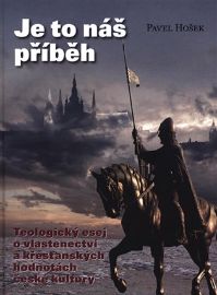 Je to náš příběh - Pavel Hošek - Poezie a básně Je to náš příběh