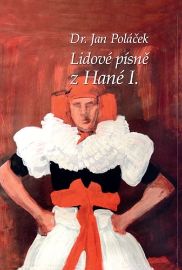 Lidové písně z Hané I.