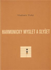 Harmonicky myslet a slyšet