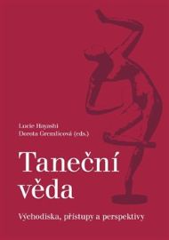 Taneční věda - Východiska, přístupy a perspektivy