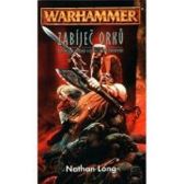Warhammer Zabíječ orků