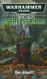 Ostré stříbro - Warhammer 40 000 - Gauntovi duchové 6