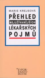 Přehled nejužívanějších lékařských pojmů