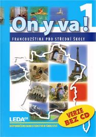ON Y VA! 1 - Francouzština pro střední školy - učebnice