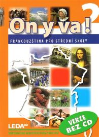 ON Y VA! 2 - Francouzština pro střední školy - učebnice