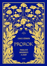 Prorok - Chalíl Džibrán (Kahlil Gibran) - Poezie a básně Prorok