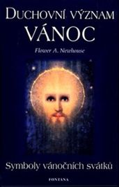 Duchovní význam Vánoc - Symboly vánočních svátků