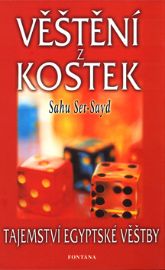 Věštění z kostek - Tajemství egyptské věštby - Sahu Set Sayd - Věštění a jasnovidectví Věštění z kostek - Tajemství egyptské věštby