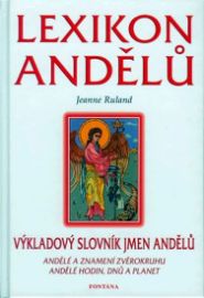 Lexikon andělů -- Výkladový slovník jmen andělů