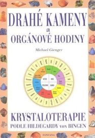 Drahé kameny a orgánové hodiny krystaloterapie