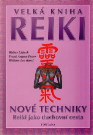 Velká kniha reiki: Nové techniky, Reiki jako duchovní cesta