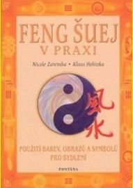 Feng šuej v praxi - Použití barev, obrazů a symbolů pro bydlení