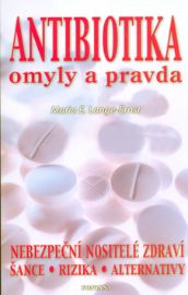 Antibiotika omyly a pravda