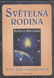 Světelná rodina - Vývoj země očima Plejáďaňů