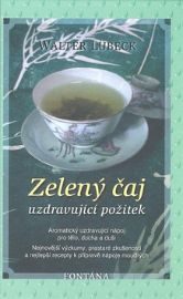 Zelený čaj uzdravující požitek