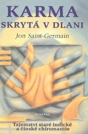 Karma skrytá v dlani - Tajemství staré indické a čínské chiromantie
