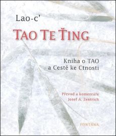 Tao te ťing - Kniha o Tao a Cestě ke Cnosti