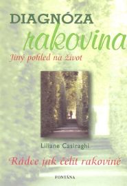 Diagnóza rakovina - Liliane Casiraghi - Rakovina a nádory Diagnóza rakovina