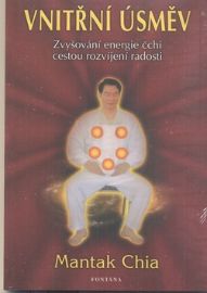 Vnitřní úsměv - Zvyšování energie čchi cestou rozvíjení radosti
