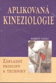 Aplikovaná kineziologie - Základní principy a techniky