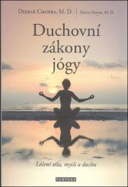 Duchovní zákony jógy - Léčení těla, mysli a ducha