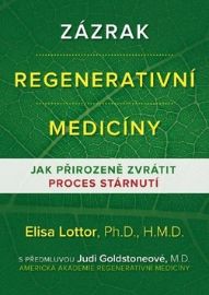 Zázrak regenerativní medicíny - Jak přirozeně zvrátit proces stárnutí