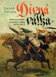 Divná válka - Francouzsko-pruská válka 1870–1871