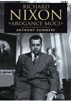 Richard Nixon - Arogance moci