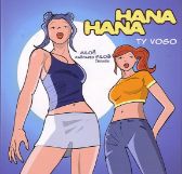 Hana, Hana 2 - Ty vogo