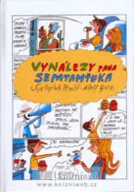 Vynálezy pana Semtamťuka